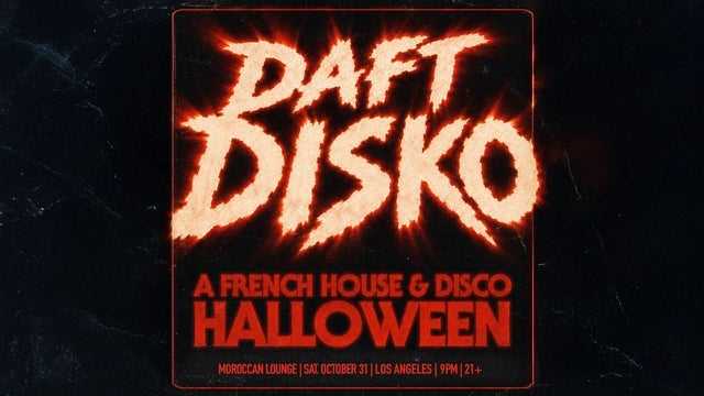Daft Disko Halloween: A French House & Disco Party