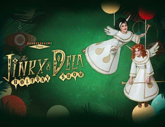 The Jinkx & DeLa Holiday Show